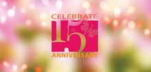 15th Year Anniversary Celebration